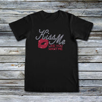 Unisex Custom Rhinestone Tees - Kiss Me Like You Want Me